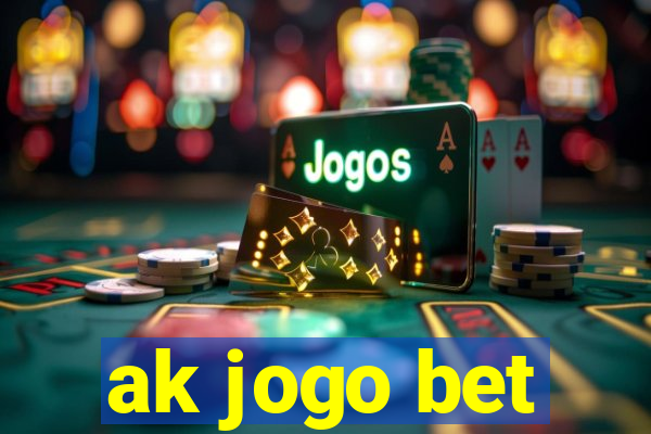 ak jogo bet